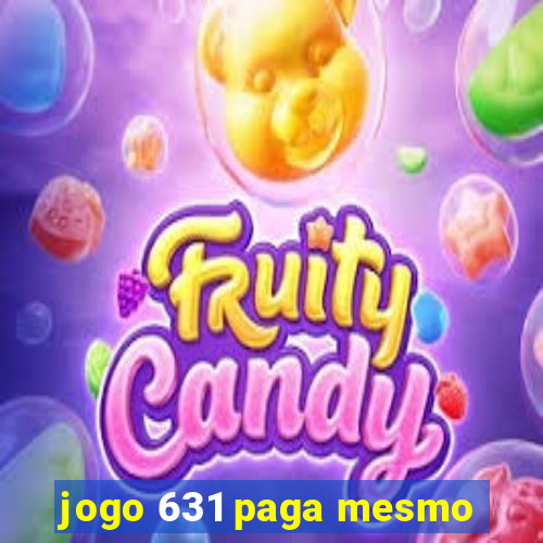 jogo 631 paga mesmo